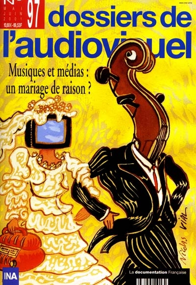 dossiers de l'audiovisuel, n° 97. musique et médias : un mariage de raison ?