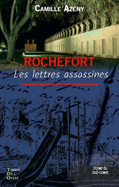 Rochefort, les lettres assassines