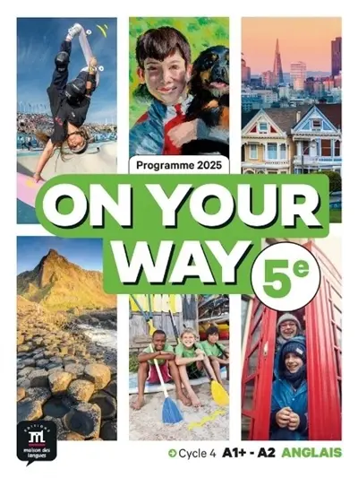 On your way 5e, anglais cycle 4 A1+-A2 : programme 2025