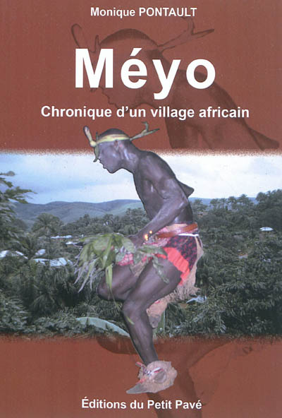 Méyo : chronique d'un village africain