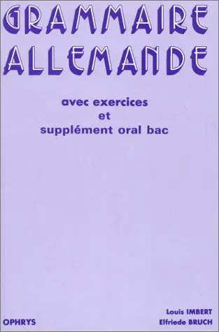 Grammaire allemande avec exercices : lycées et classes préparatoires