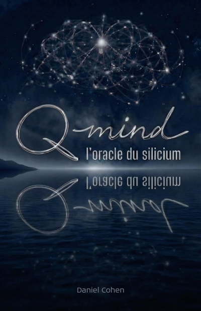 Q-Mind, l'oracle du silicium