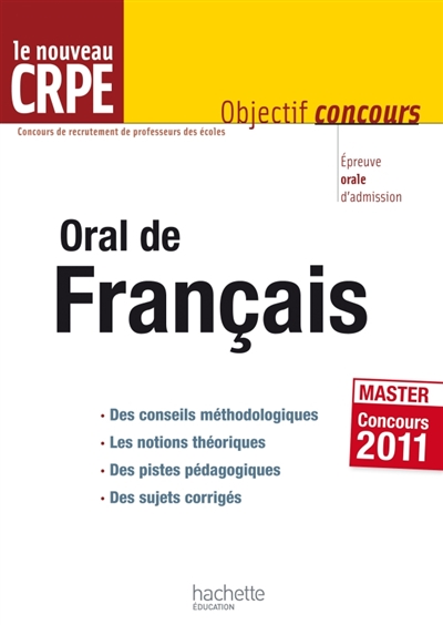 Oral de français : le nouveau CRPE, master concours 2011