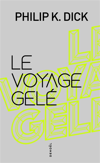 Le Voyage gelé