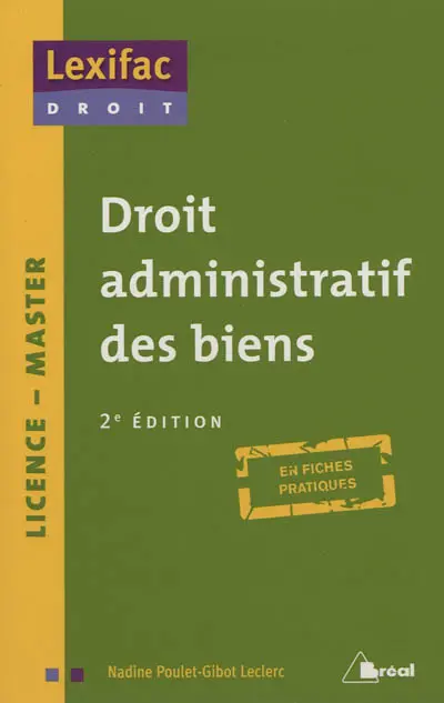 Droit administratif des biens, licence-master : en fiches pratiques