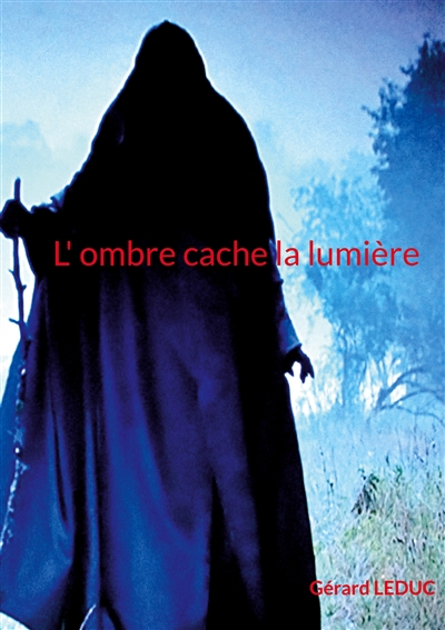 L ombre cache la lumière : pas de sous titre