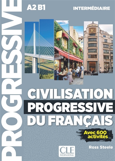 Civilisation progressive du français : A2-B1 intermédiaire : avec 600 activités