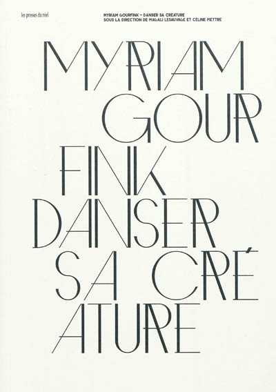 Myriam Gourfink : danser sa créature