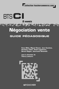 Négociation vente BTS CI 2e année : guide pédagogique