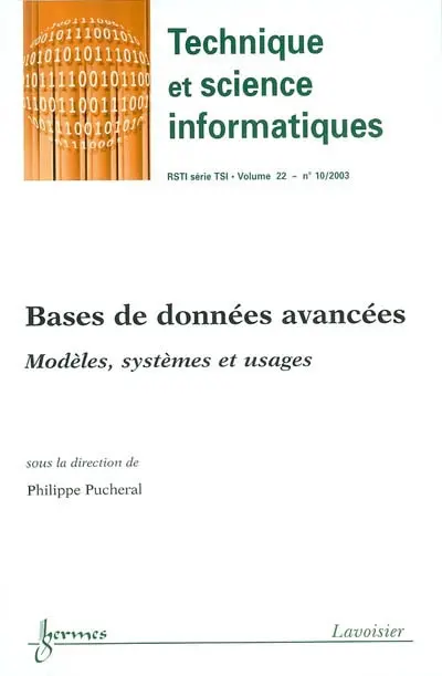 Technique et science informatiques, n° 10 (2003). Bases de données avancées : modèles, systèmes et usages