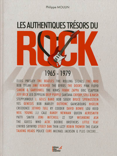 Les authentiques trésors du rock, 1965-1979