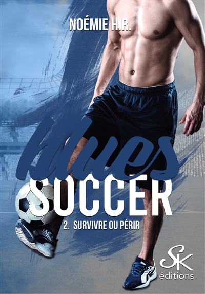 Blues Soccer 2 : Survivre ou périr