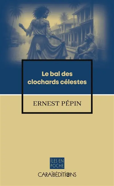 Le bal des clochards célestes