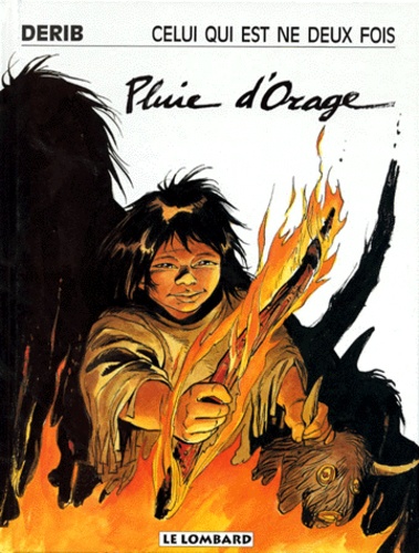 Celui qui est né deux fois. Vol. 1. Pluie d'orage