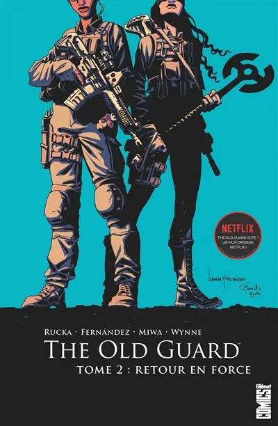 The old guard. Vol. 2. Retour en force