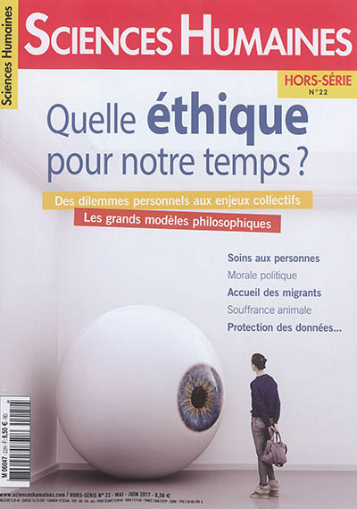 Sciences humaines, hors série, n° 22. Quelle éthique pour notre temps ?