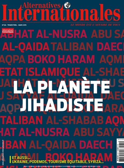 Alternatives internationales, n° 66. La planète jihadiste