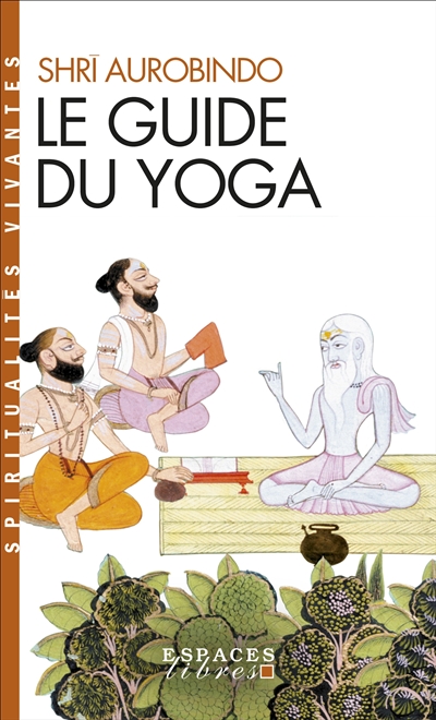 Le guide du yoga