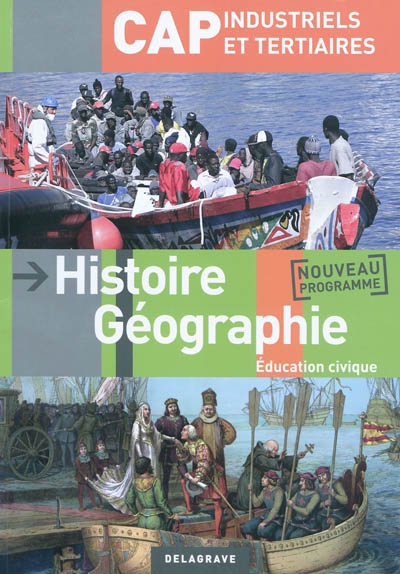 Histoire géographie éducation civique, CAP industriels et tertiaires : nouveau programme