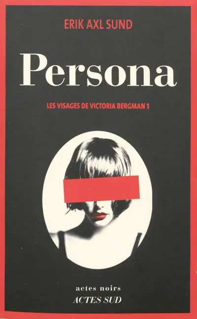 Les visages de Victoria Bergman. Vol. 1. Persona