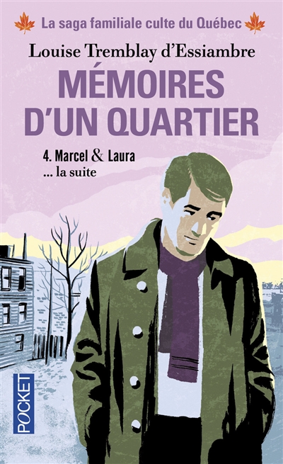 Mémoires d'un quartier : chroniques familiales made in Montréal. Vol. 4. Marcel & Laura