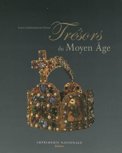 Trésors du Moyen Age : ivoires, orfèvreries, enluminures : Ve-XIVe siècles