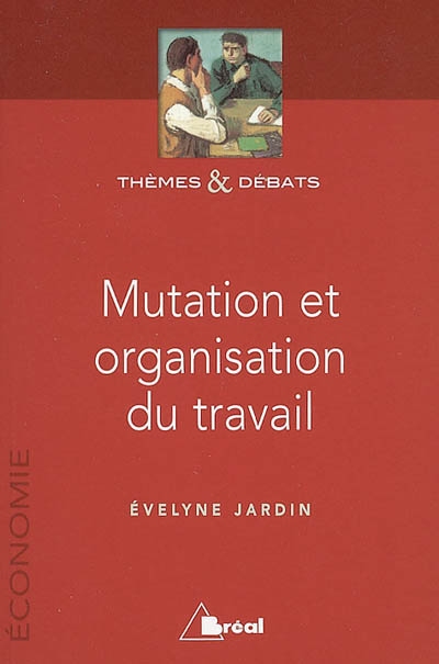 Mutation et organisation du travail