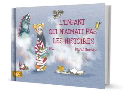 L'enfant qui n'aimait pas les histoires