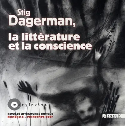 Marginales, n° 6. Stig Dagerman, la littérature et la conscience