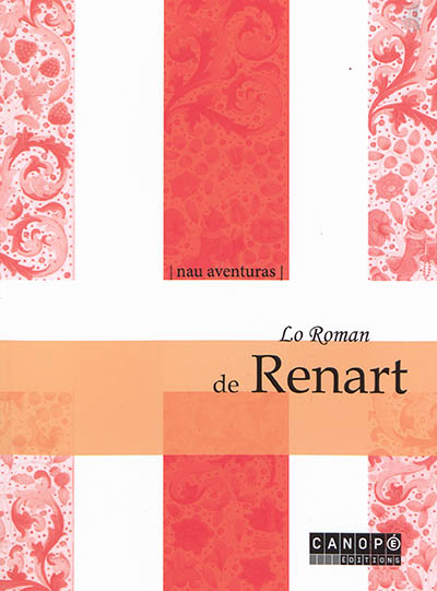 Lo roman de Renart : nau aventuras