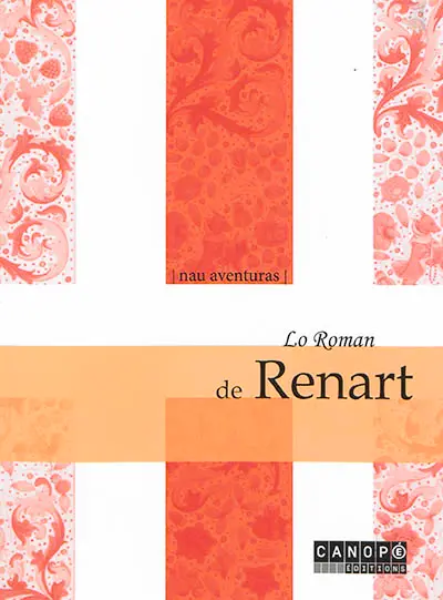 Lo roman de Renart : nau aventuras