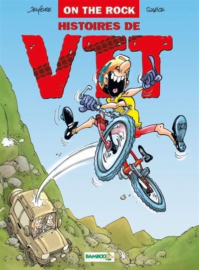 Histoires de VTT (on the rock)