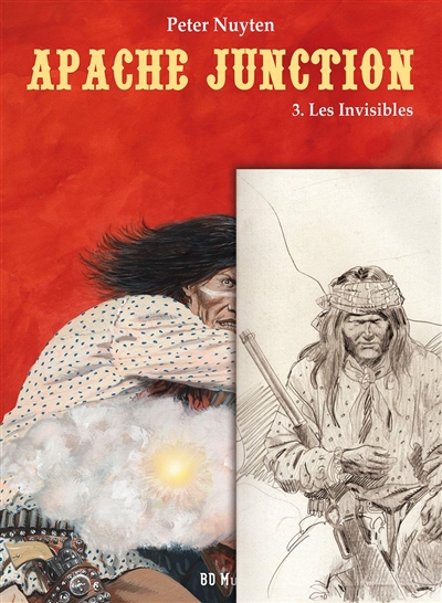 Apache Junction. Vol. 3. Les invisibles