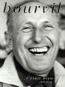 Bourvil : c'était bien