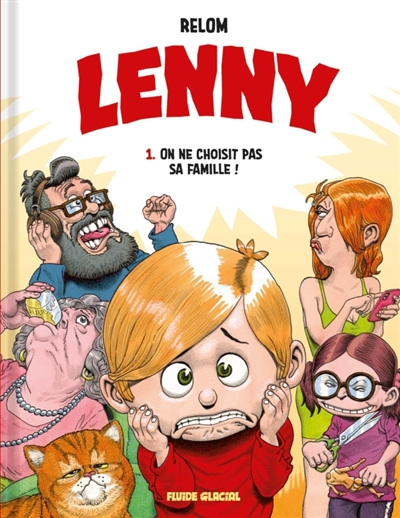 Lenny. Vol. 1. On ne choisit pas sa famille !