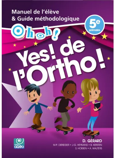 OH OH ! : YES DE L'ORTHO !