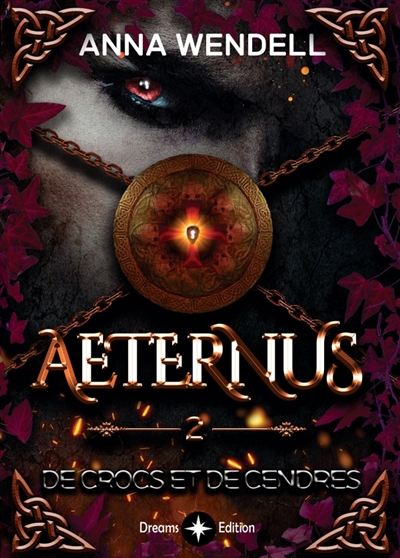 Aeternus : 2 : De crocs et de cendres