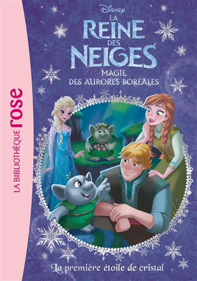 La Reine des Neiges, Magie des aurores boréales: La première étoile de cristal