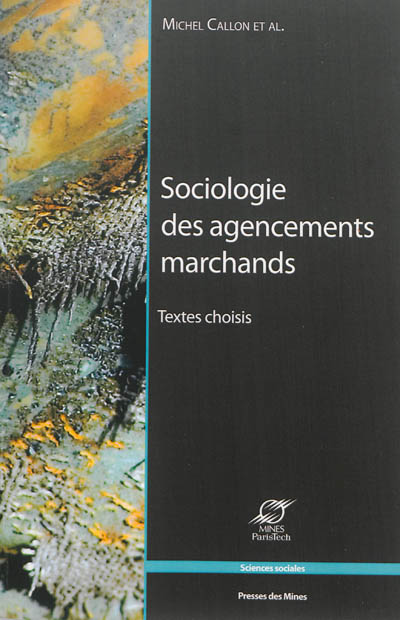 Sociologie des agencements marchands : textes choisis