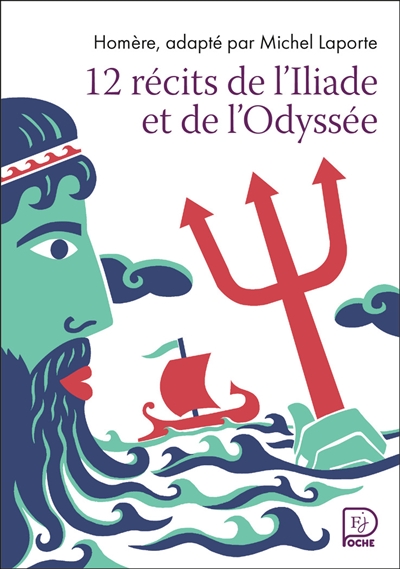 12 récits de l'Iliade et l'Odyssée