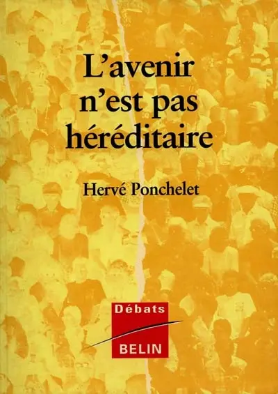 L'avenir n'est pas héréditaire