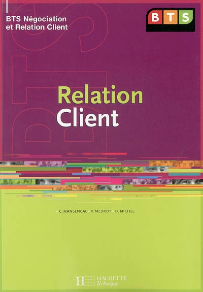 Relation client, BTS négociation et relation client