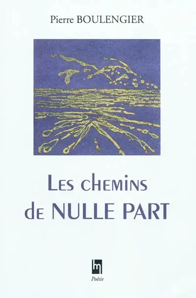 Les chemins de nulle part