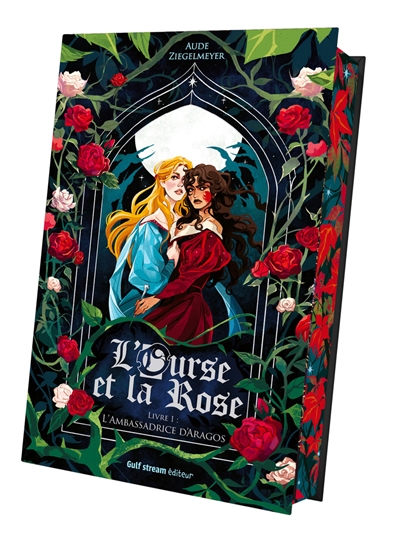 L'ours et la rose. Vol. 1....