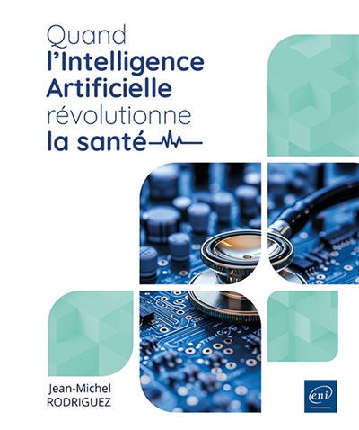 Quand l'intelligence artificielle révolutionne la santé : opportunités et défis