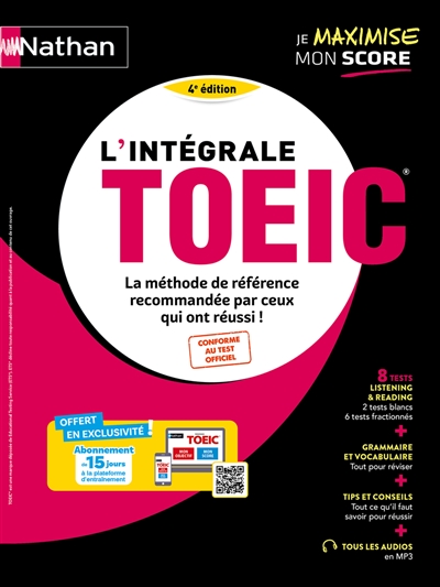 L'intégrale TOEIC : la méthode de référence recommandée par ceux qui ont réussi ! : conforme au test officiel