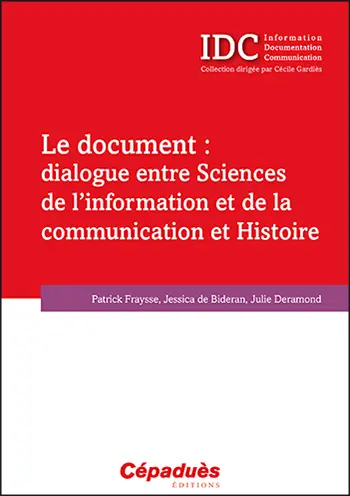 Le document : dialogue entre sciences de l'information et de la communication et histoire