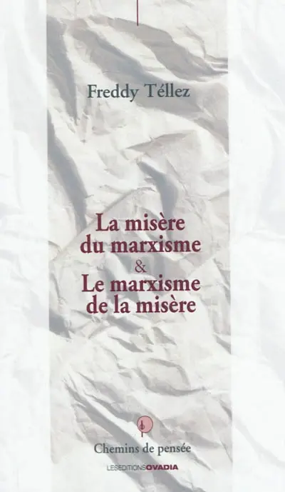 La misère du marxisme & le marxisme de la misère