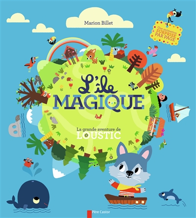 L'île magique : la grande aventure de Loustic