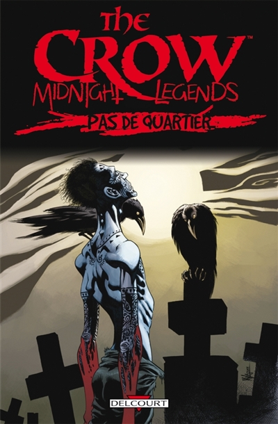 The crow : midnight legends. Vol. 1. Pas de quartier